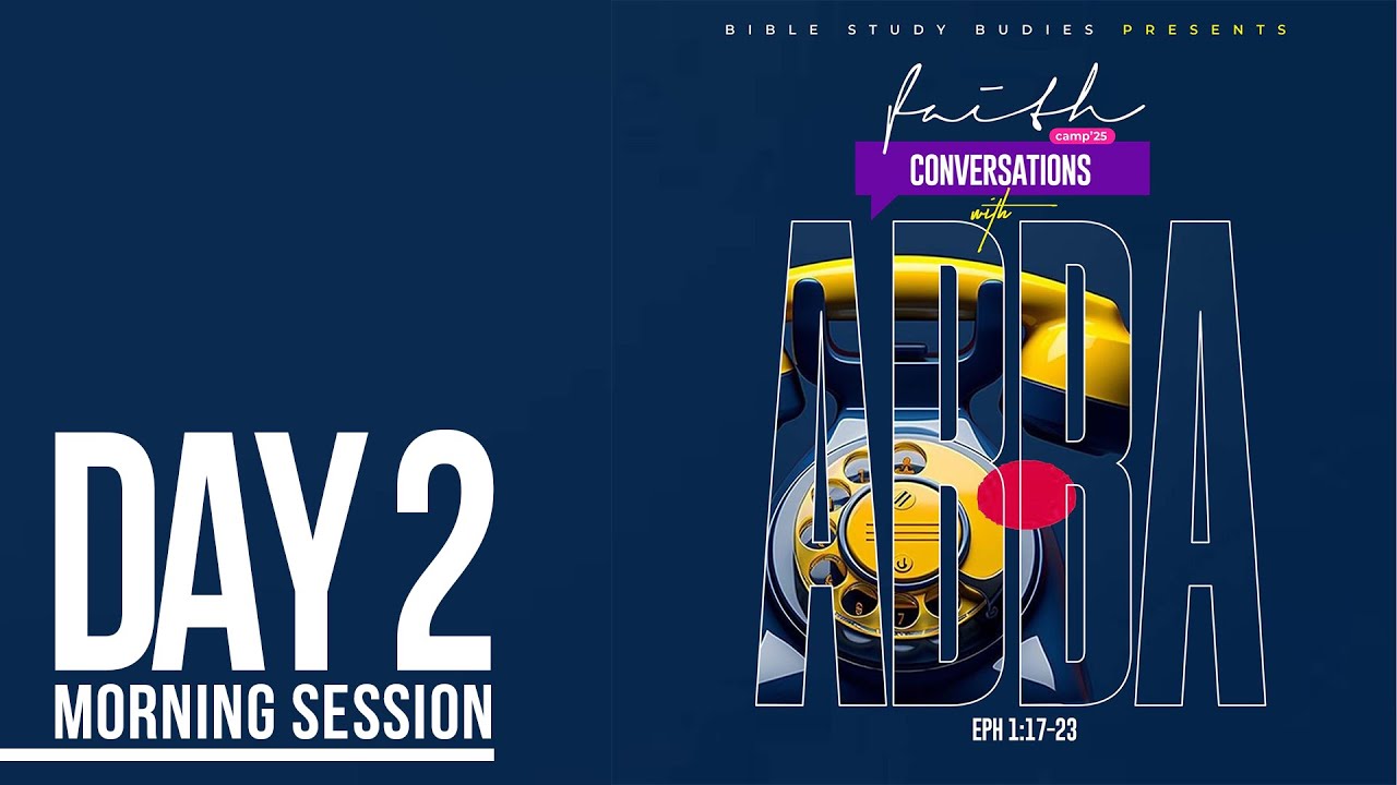 FAITH CAMP (2025) DAY 2 - Afternoon Session - YouTube