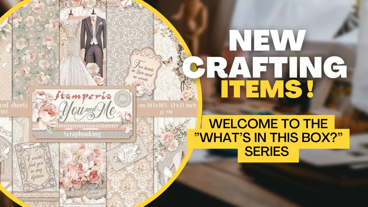 Unboxing Of The New Stamperia Products - Part 2:  You And Me, Garden Of Promises And More!