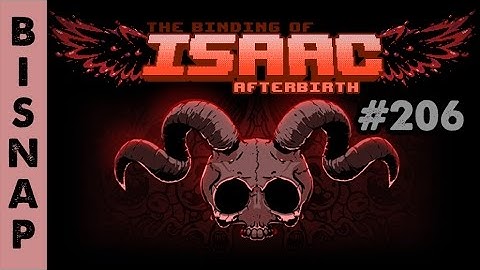 Bisnap Plays Isaac: Afterbirth Episode 206 - Reflect