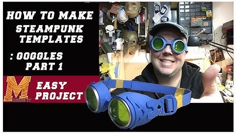 How to make a template for Steam Punk Goggles (Part1)