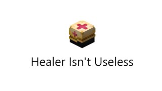 Healer Isn't Useless (Hypixel SkyBlock)