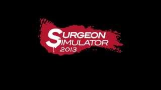 Surgeon Simulator 2013 - KIDNEY TRANSPLANT - FIRST LOOK!
