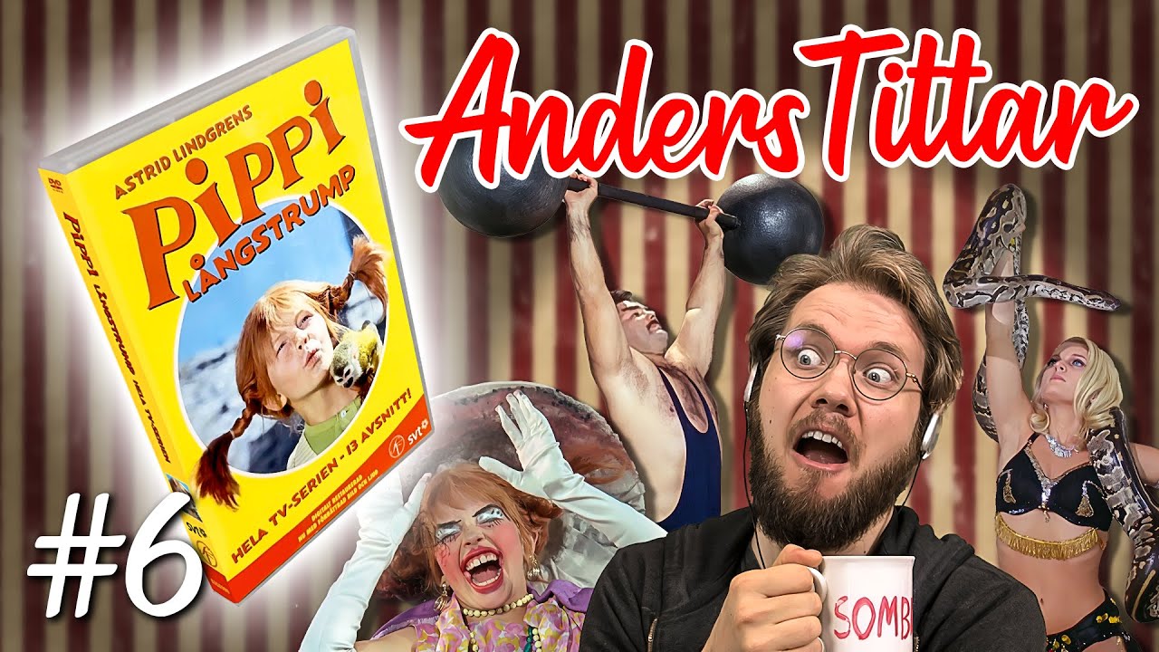 Anders Tittar - Pippi Långstrump / Del 6
