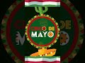 Cinco de mayo 2022 video - Amigo Feliz Cinco de Mayo - A celebration of mexican heritage