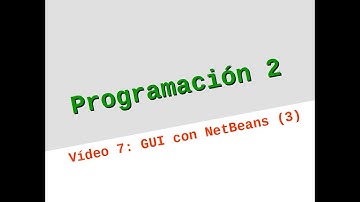 Programación 2 - Video 7: GUI con NetBeans (Eventos)