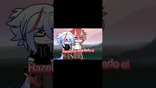 me enamore... #gacha #hazel #shanaki #Hazshan