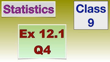 Q4 Ex 12.1 Statistics Ch 12 Class 9 NCERT CBSE PSEB Maths