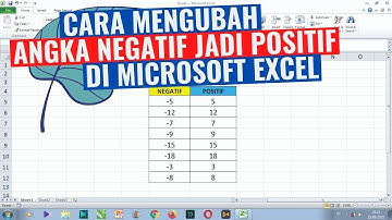 Cara Mengubah Angka Negatif Menjadi Angka Positif di Microsoft Excel