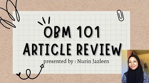 OBM101 VIDEO PRESENTATION ASSIGNMENT: ARTICLE REVIEW TBA1321D