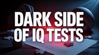 The Dark Side Of IQ Tests Net Worth