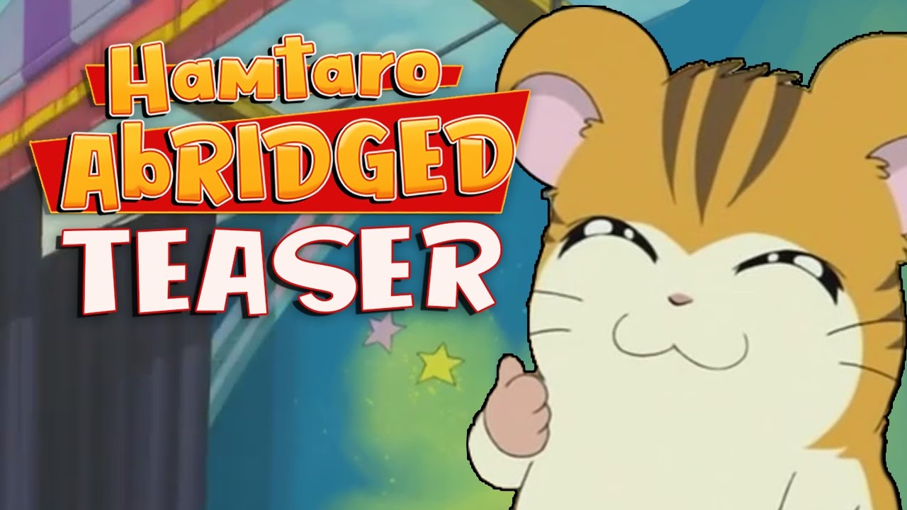 Hamtaro Abridged 2 - Trailer - Coming... some time next week!