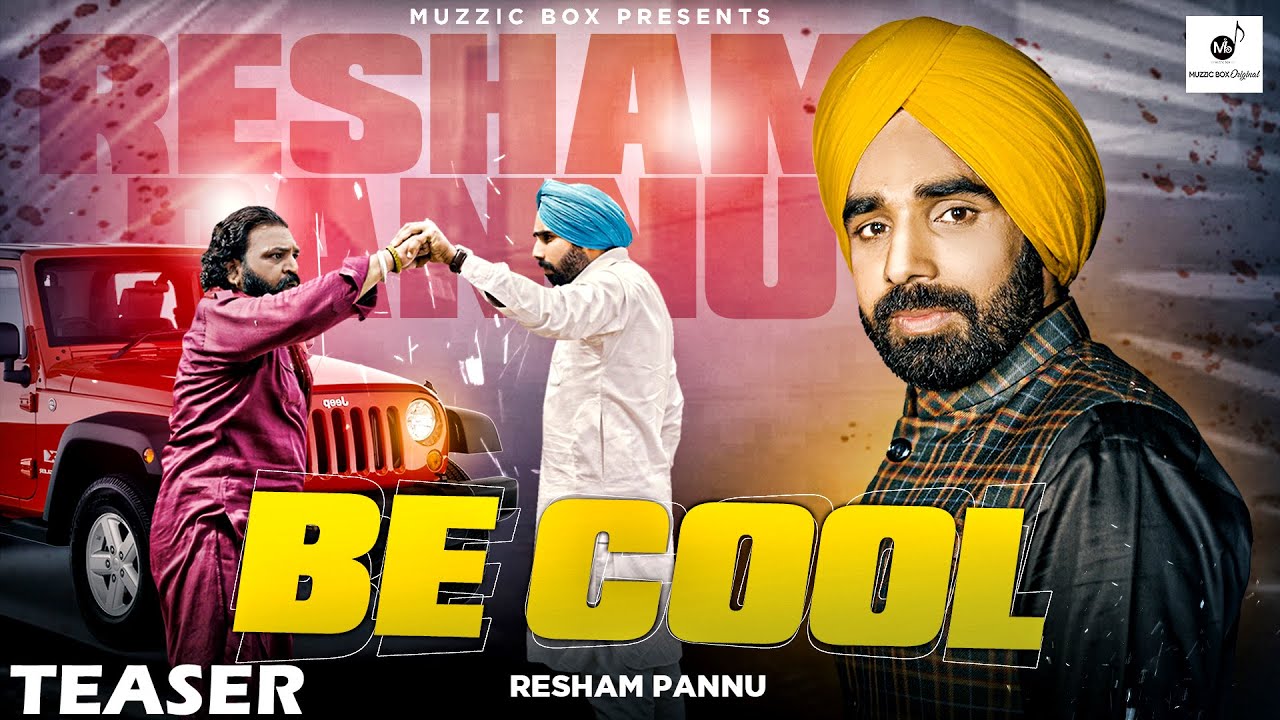 Be Cool (Official Teaser) – Resham Pannu | New Punjabi Song 2023 | Latest Punjabi Song