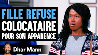 FILLE REFUSE Colocataire Pour Son Apparence | Dhar Mann