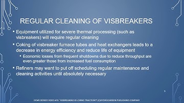 OCMS Video #13 Section 5  Plant Operational Experiences with Visbreakers