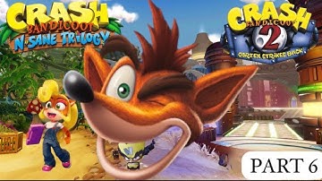 CRASH BANDICOOT 2 CORTEX STRIKES BACK  N SANE trilogy gameplay Walkthrough PART 6
