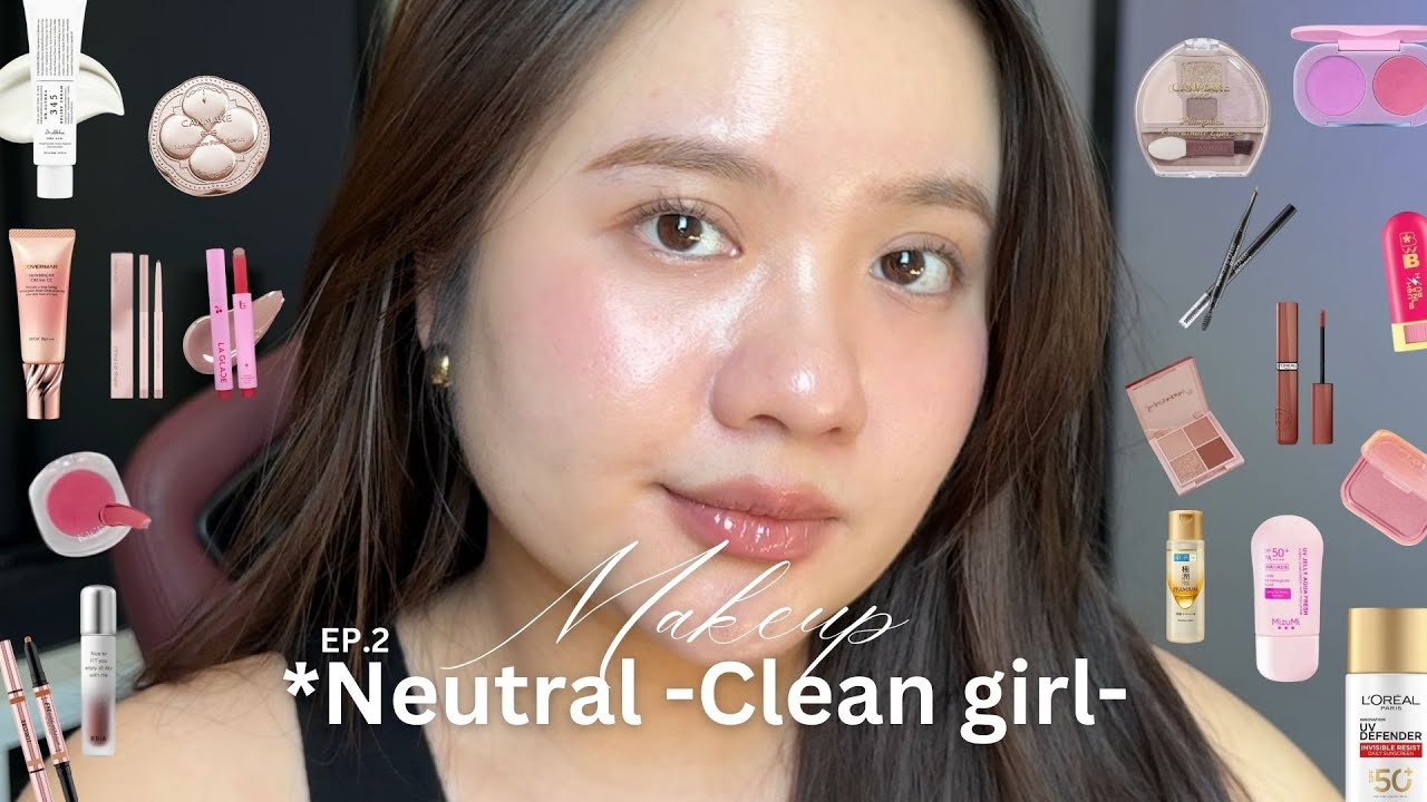 Makeup clean girl EP 2. ลุคสวยธรรมชาติสุดๆ #makeup #cleangirl 