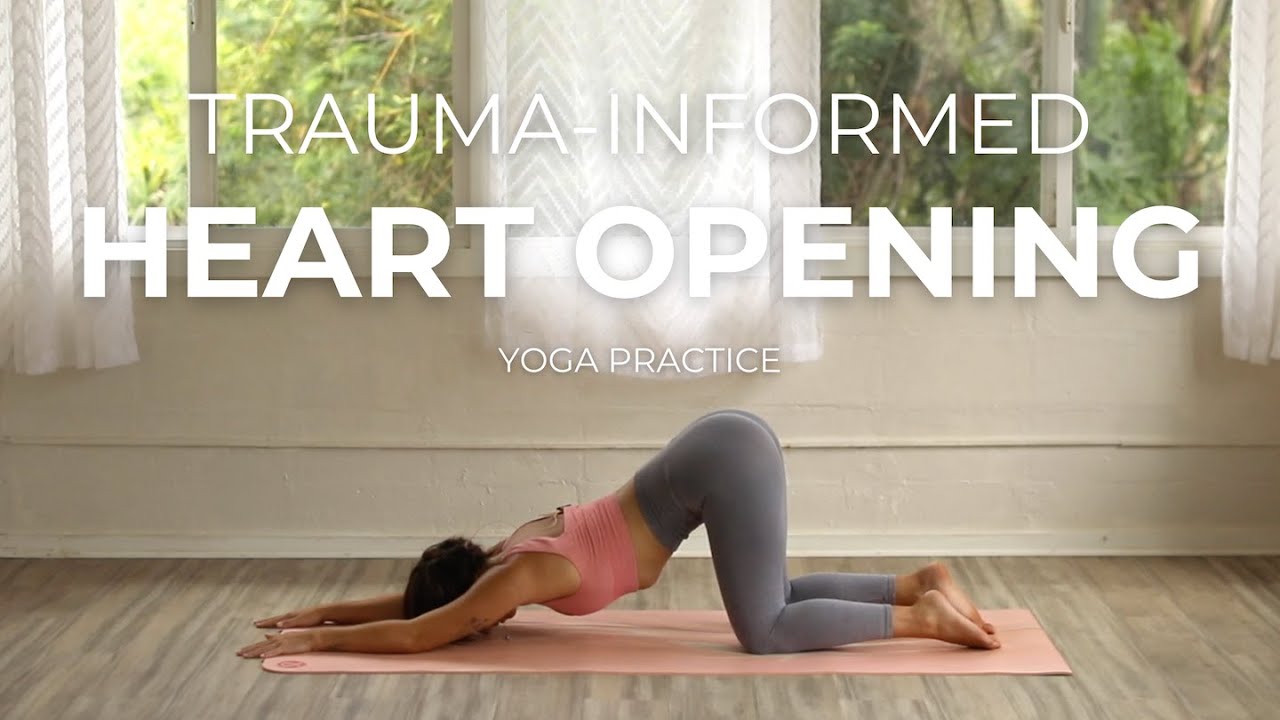 TraumaInformed Heart Opening Yoga Flow Yoga for Chest Tightness and