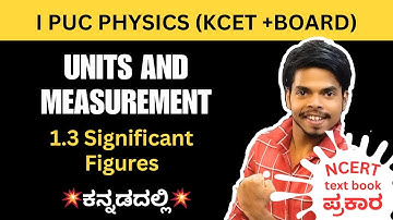 1st PUC Physics (for KCET) : Units and Measurement part 3 | Significant Figures