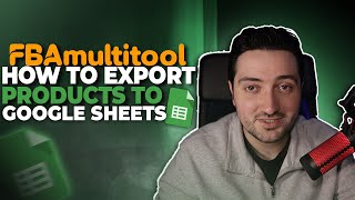 How to Export Products on FBAmultitool to Google Sheets