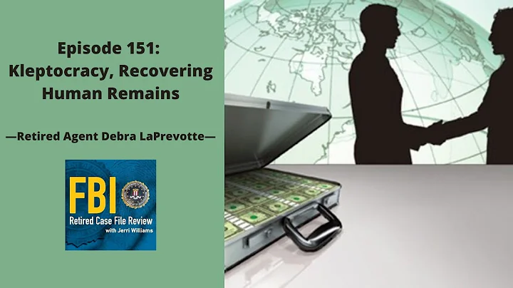 Episode 151: Debra LaPrevotte  Kleptocracy, Recove...