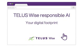 TELUS | Wise Responsible AI: Your digital footprint