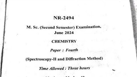 Msc 2nd Sem. Spectroscopy-2 & Diffraction Method Paper 2024 ।। Msc Chemistry Previous Paper 🗞️ 📜