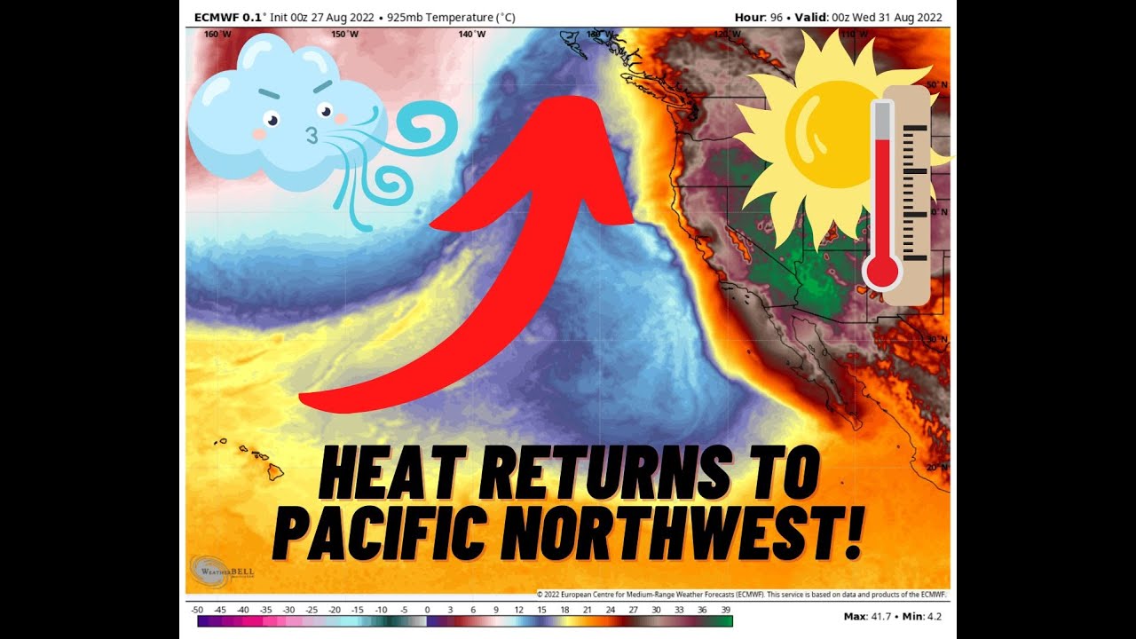 Heat Returning to the Pacific Northwest - YouTube