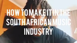 How to make it in the South African Music Industry Ep.1 (Introduction)