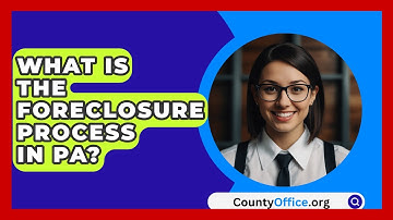 What Is The Foreclosure Process In PA? - CountyOffice.org
