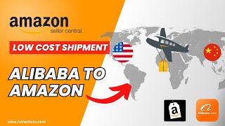 How to Ship from Alibaba to Amazon FBA: A StepbyStep Tutorial for Sellers | Importing from China