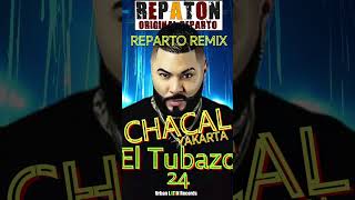 CHACAL ❌ YAKARTA ► EL TUBAZO 24 - (REPARTO REMIX)