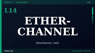 EtherChannel & LACP — explained simply | Networking #14