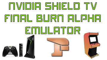 Nidia Shield Tv Running Final Burn Alpha Arcade Emulator aFBA SHOOT EM UP
