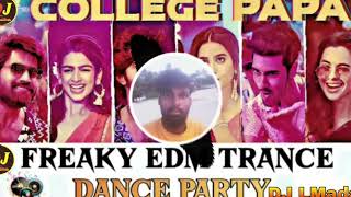 College Papa, Bheems Ceciroleo,Varam, Keerthana Sharma DJ Songs EDM Remix Telugu DJ Madha DJ LMada