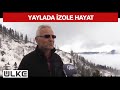 Salgın sürecinde yerleştikleri yaylalarda izole hayatın tadını çıkarıyorlar