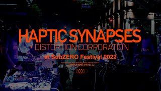 Haptic Synapses & Distortion Corporation at SubZERO 2022