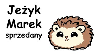 Sprzedajemy Jeżyka Marka