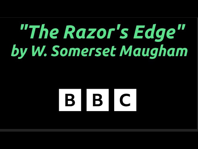 Assista a "The Razor's Edge" by W. Somerset Maugham - BBC Radio dramatization - Drama no YouTube Assista a "The Razor's Edge" by W. Somerset Maugham - BBC Radio dramatization - Drama no YouTube