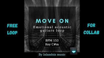[FREE LOOP] Emotional acoustic guitars loop "Move on" BPM 153 Key C#m