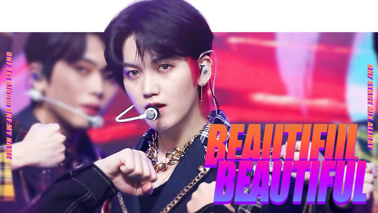[4K]온앤오프(ONF) - Beautiful Beautiful(뷰티풀 뷰티풀) 교차편집 (Stage Mix)