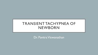 Transient Tachypnea of Newborn