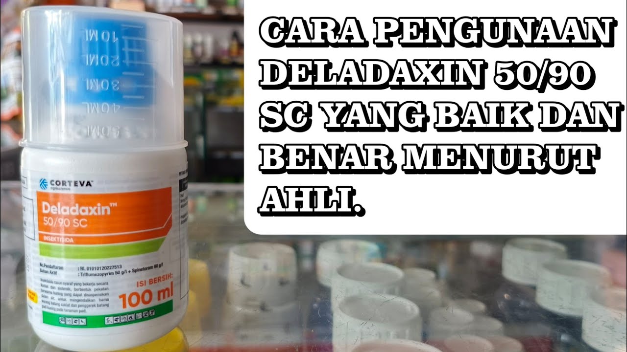 PENJELASAN LENGKAP PENGGUNAAN DELADAXIN 5P/90 SC 