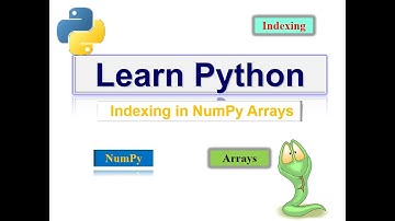 Indexing in NumPy Arrays | Python Data Science