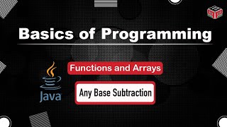 Any Base Subtraction | Functions and Arrays | In English | Java | Video_8