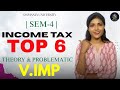 INCOME TAX | TOP 6 IMPORTANT QUESTIONS | SEM-4 | OSMANIA UNIVERSITY | 💯 PASS | ‎⁨@shivanipallela⁩  