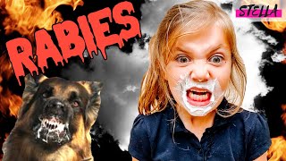 Stella Gets RABIES!!!