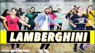 LAMBERGHINI | Dance Fitness Choreography | The Doorbeen Feat Ragini | FITNESS DANCE With RAHUL