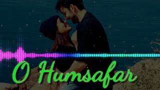 O Humsafar|by karan
