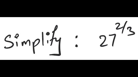 Exponents: Simplify 27^{2/3}
