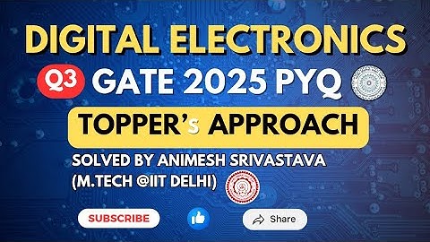 Q3:- Digital Electronics || PYQ  Gate 2025 ||  IIT ROORKEE  ECE || GATE Spellbook Expecto PYQs